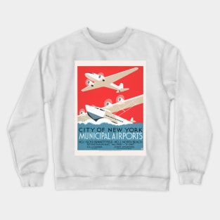 City of New York Municipal Airports Vintage Poster 1937 Crewneck Sweatshirt